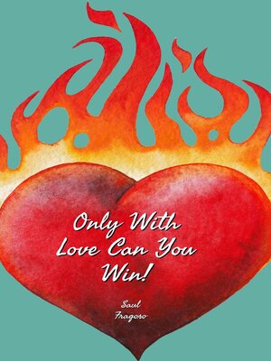 cover image of Only With Love Can You Win!